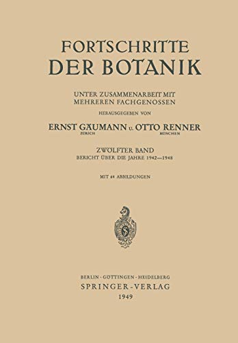 Stock image for Fortschritte der Botanik: Bericht ber die Jahre 1942?1948 (Progress in Botany, 12) (German Edition) for sale by Lucky's Textbooks