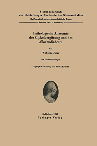 Beispielbild fr Pathologische Anatomie der Glykolvergiftung und des Alloxandiabetes zum Verkauf von Martin Preu / Akademische Buchhandlung Woetzel