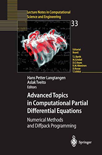 9783540014386: Advanced Topics in Computational Partial Differential Equations: Numerical Methods and Diffpack Programming (Lecture Notes in Computational Science and Engineering, 33)