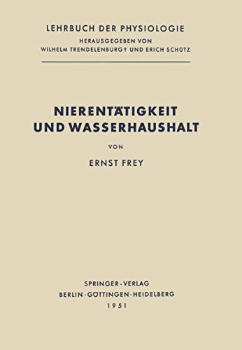 Imagen de archivo de Lehrbuch Der Physiologie in Zusammenhangenden Einzeldarstellungen: Nierentatigkeit Und Wasserhaushalt a la venta por NEPO UG