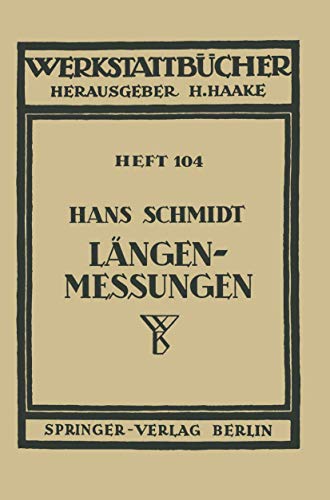 LÃ¤ngenmessungen (WerkstattbÃ¼cher, 104) (German Edition) (9783540016007) by Schmidt, H.