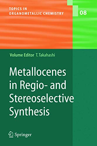 9783540016069: Metallocenes in Regio- and Stereoselective Synthesis: 8 (Topics in Organometallic Chemistry)