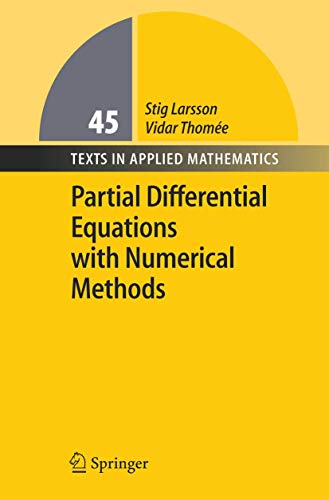 9783540017721: Partial Differential Equations with Numerical Methods (Texts in Applied Mathematics, 45)