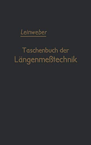 9783540018469: Taschenbuch der Lngenmetechnik: Fr Konstruktion / Werkstatt / Meraum und Kontrolle