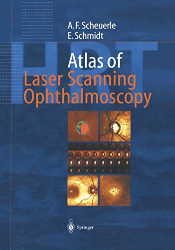 Atlas of Laser Scanning Ophthalmoscopy - Scheuerle, Alexander Friedrich, H.E. Völcker und L.E. Pillunat
