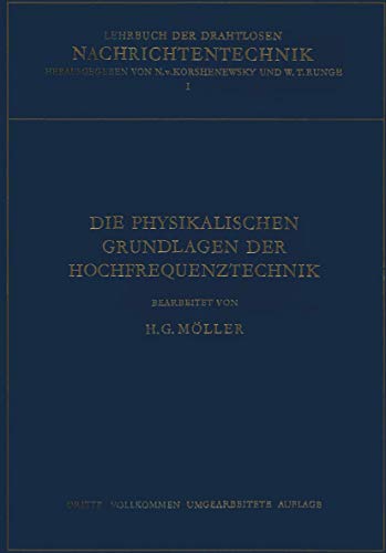 Die physikalischen Grundlagen der Hochfrequenztechnik (=Lehrbuch der drahtlosen Nachrichtentechni...