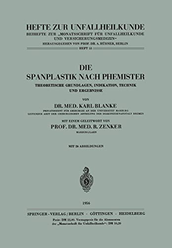 9783540020493: Die Spanplastik nach Phemister: Theoretische Grundlagen, Indikation, Technik und Ergebnisse (Hefte zur Zeitschrift "Der Unfallchirurg", 53) (German Edition)