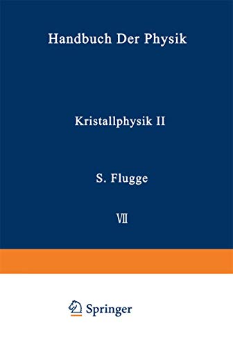 Beispielbild fr Kristallphysik II / Crystal Physics II (Handbuch der Physik Encyclopedia of Physics) (German Edition) zum Verkauf von Zubal-Books, Since 1961