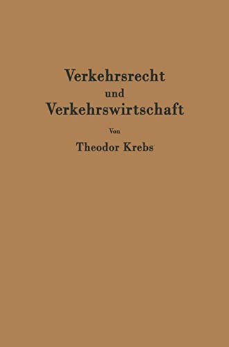 9783540025702: Verkehrsrecht und Verkehrswirtschaft: Ein Kompendium zur kritischen Einfhrung in die Ordnung des Verkehrs (German Edition)