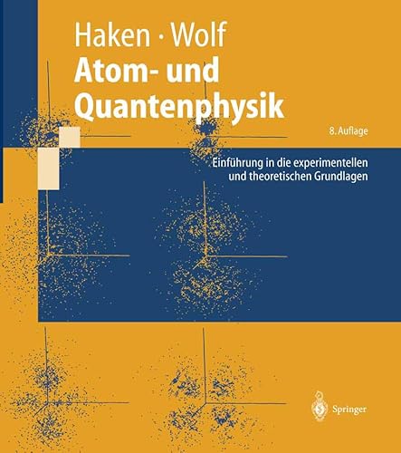 9783540026211: Atom- Und Quantenphysik: Einfuhrung in Die Experimentellen Und Theoretischen Grundlagen