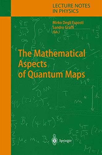 Stock image for The Mathematical Aspects of Quantum Maps (Lecture Notes in Physics, 618) for sale by Lucky's Textbooks