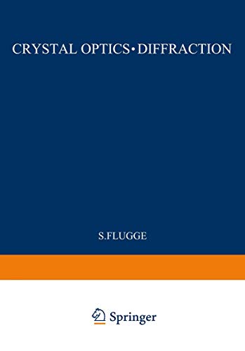 9783540026877: Kristalloptik  Beugung / Crystal Optics  Diffraction (Handbuch der Physik Encyclopedia of Physics) (German and English Edition)