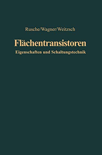 Imagen de archivo de Flachentransistoren. Eigenschaften und Schaltungstechnik. a la venta por Zubal-Books, Since 1961