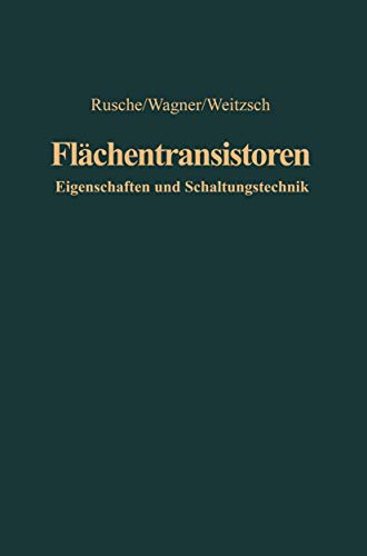 Stock image for Flachentransistoren. Eigenschaften und Schaltungstechnik. for sale by Zubal-Books, Since 1961