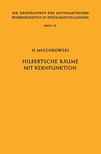 Beispielbild fr Hilbertsche Raume mit Kernfunktion (Grundlehren der mathematischen Wissenschaften) (German Edition) zum Verkauf von GuthrieBooks