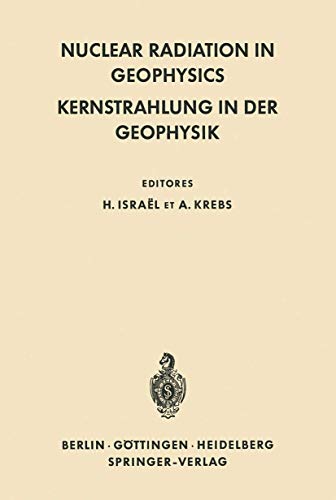 Stock image for Nuclear Radiation in Geophysics / Kernstrahlung in der Geophysik for sale by Ammareal