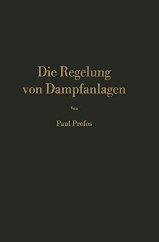 Stock image for Die Regelung von Dampfanlagen for sale by Book Bear