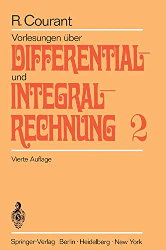 Vorlesungen über Differential- und Integralrechnung: Zweiter Band: Funktionen mehrerer Veränderlicher (German Edition) - Courant, Richard