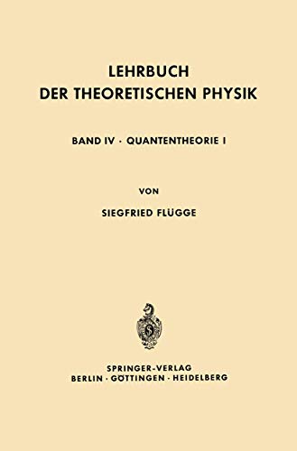 Beispielbild fr Lehrbuch der Theoretischen Physik: In F nf B nden Band IV Quantentheorie I (German Edition) zum Verkauf von Mispah books