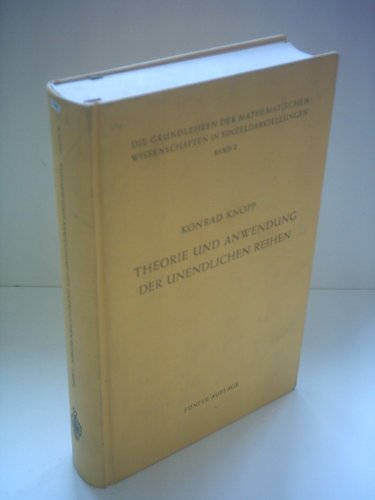 9783540031383: Theorie Und Anwendung Der Unendlichen Reihen (Grundlehren Der Mathematischen Wissenschaften (Springer Hardcover))