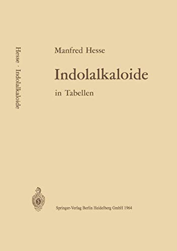 Indolalkaloide in Tabellen (German Edition) (9783540031642) by Hesse, M.