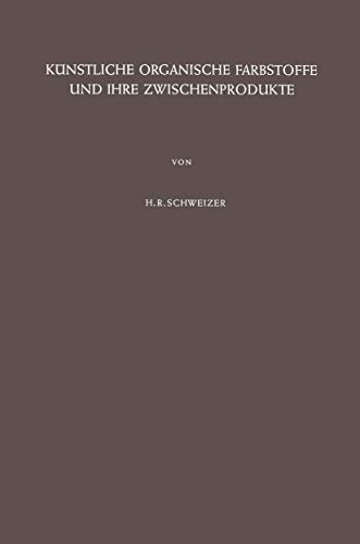 9783540032113: Knstliche Organische Farbstoffe und Ihre Zwischenprodukte