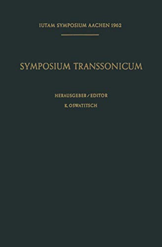 Beispielbild fr Symposium Transsonicum / Symposium Transsonicum: Aachen, 3.?7. September 1962 (IUTAM Symposia) (German Edition) zum Verkauf von Book Bear
