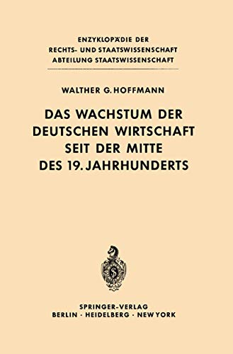 9783540032748: Das Wachstum der deutschen Wirtschaft seit der Mitte des 19. Jahrhunderts (Enzyklopädie der Rechts- und Staatswissenschaft)