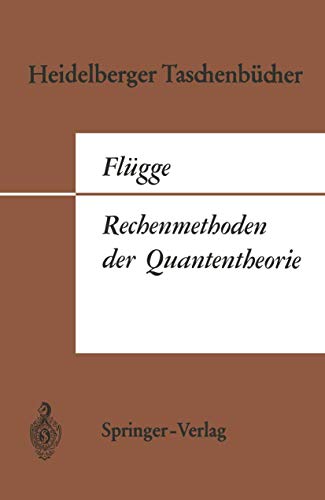 Stock image for Rechenmethoden der Quantentheorie - Elementare Quantenmechanik - Dargestellt in Aufgaben und Lsungen for sale by 3 Mile Island