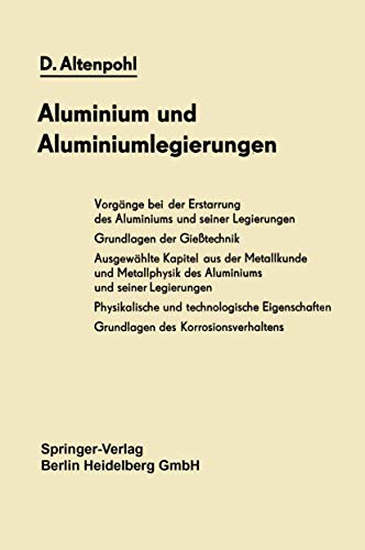 9783540033882: Aluminium Und Aluminiumlegierungen (Reine Und Angewandte Metallkunde in Einzeldarstellungen)