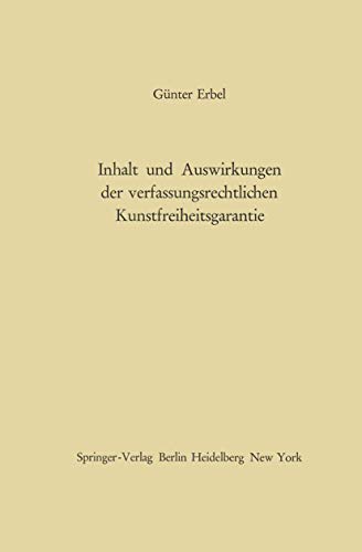9783540034919: Inhalt und Auswirkungen der verfassungsrechtlichen Kunstfreiheitsgarantie (German Edition)