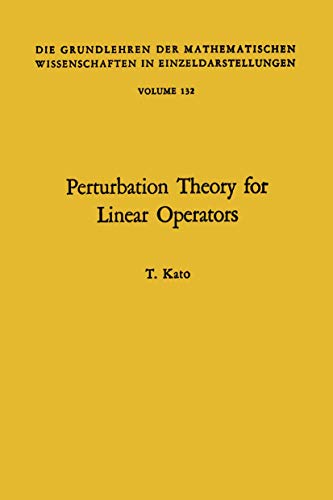 9783540035268: Perturbation Theory for Linear Operators. (Grundlehren Der Mathematischen Wissenschaften (Springer Hardcover))