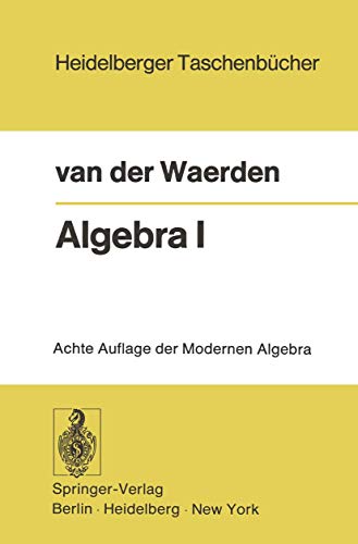 Stock image for Algebra. Unter Benutzung von Vorlesungen von E. Artin und E. Noether Teil 1 u. 2. for sale by Antiquariat Kai Gro