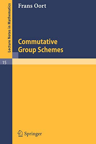 9783540035985: Commutative Group Schemes: 15 (Lecture Notes in Mathematics)