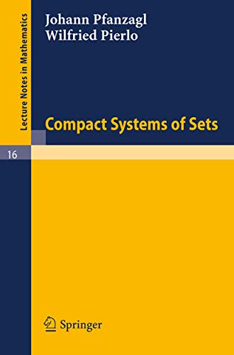 9783540035992: Compact Systems of Sets: 16 (Lecture Notes in Mathematics)