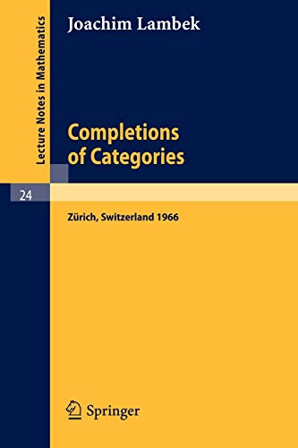 Stock image for Completions of Categories : Seminar Lectures Given 1966 in Zurich for sale by Chiron Media