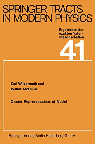 Stock image for Cluster Representations of Nuclei (Springer Tracts in Modern Physics) for sale by Zubal-Books, Since 1961