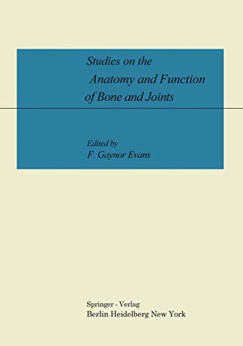 Stock image for Studies on the Anatomy and Function of Bone and Joints for sale by Bernhard Kiewel Rare Books