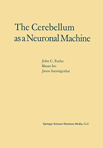 9783540037620: The Cerebellum as a Neuronal Machine