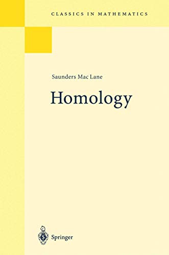 Homology (Grundlehren der mathematischen Wissenschaften) (9783540038238) by Saunders Mac Lane