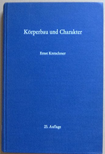 Imagen de archivo de K rperbau und Charakter: Untersuchungen zum Konstitutionsproblem und zur Lehre von den Temperamenten (German Edition) a la venta por HPB-Red