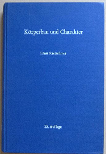Stock image for K rperbau und Charakter: Untersuchungen zum Konstitutionsproblem und zur Lehre von den Temperamenten (German Edition) for sale by HPB-Red