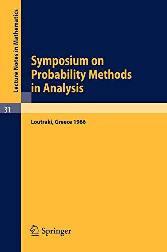 9783540039020: Symposium on Probability Methods in Analysis: Lectures Delivered at a Symposium at Loutraki, Greece, 22.5. - 4.6.66: 31