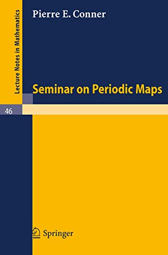 Seminar on Periodic Maps (Lecture Notes in Mathematics)
