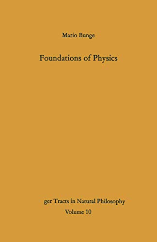 Stock image for Foundations of Physics. Springer Tracts in Natural Philosophy 10 for sale by Zubal-Books, Since 1961