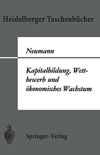 9783540041849: Kapitalbildung, Wettbewerb und konomisches Wachstum: 40 (Heidelberger Taschenbcher)