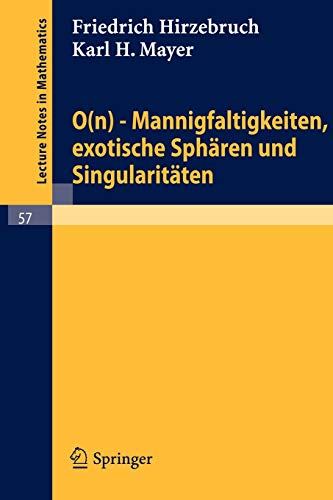 9783540042273: 0(n) - Mannigfaltigkeiten, Exotische Spharen Und Singularitaten: 57 (Lecture Notes in Mathematics)