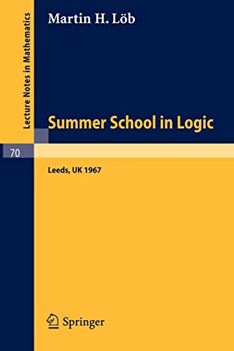 Beispielbild fr Proceedings of the Summer School in Logik, Leeds, 1967 : N.A.T.O. Advanced Study Institute Meeting of the Association for Symbolic Logic zum Verkauf von Chiron Media