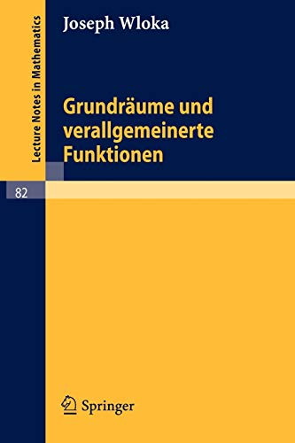 Imagen de archivo de Grundrume und verallgemeinerte Funktionen (Lecture Notes in Mathematics) a la venta por Hay-on-Wye Booksellers