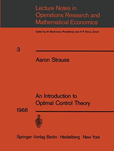 9783540042525: An Introduction to Optimal Control Theory: 3 (Lecture Notes in Economics and Mathematical Systems)